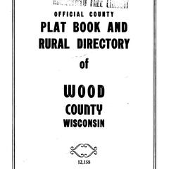 Official county plat book and rural directory of Wood County, Wisconsin.