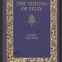 The toiling of Felix