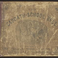 Sabbath-school bell : a new collection of choice hymns and tunes, original and standard : carefully and simply arranged as solos, duetts, trios, semi-choruses and choruses, and for organ, melodeon or piano