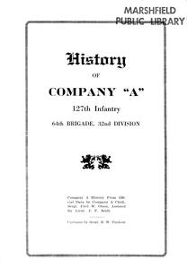 History of Company "A" 127th Infantry, 64th Brigade, 32nd Division  : from official data