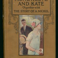 Money, love and Kate : together with the story of a nickel