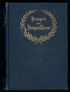 Kampen om Norges throne : historiske skildringer