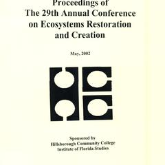 Proceedings of the twenty-ninth Annual Conference on Ecosystems Restoration and Creation, May 2002
