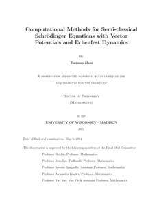 Computational Methods for Semi-classical Schrodinger Equations with Vector Potentials and Erhenfest Dynamics