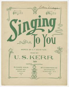 Singing to you