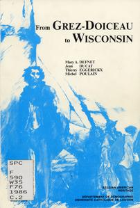 From Grez-Doiceau to Wisconsin : contribution à l'étude de l'émigration wallonne vers les Etats-Unis d'Amerique au XIXème siècle