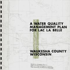 A water quality management plan for Lac La Belle, Waukesha County, Wisconsin