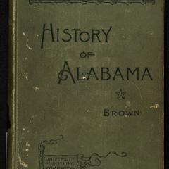 A history of Alabama for use in schools : based as to its earlier parts on the work of Albert J. Pickett