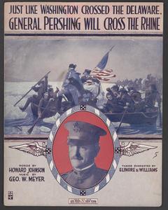 Just like Washington crossed the Delaware, General Pershing will cross the Rhine