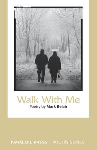 Walk with me : poetry
