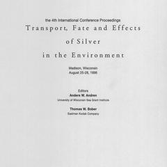 Transport, fate and effects of silver in the environment : the 4th international conference proceedings, Madison, Wisconsin, August 25-28, 1996