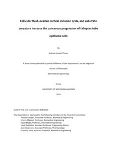 Follicular fluid, ovarian cortical inclusion cysts, and substrate curvature increase the cancerous progression of fallopian tube epithelial cells