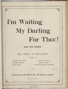 I'm waiting my darling for thee