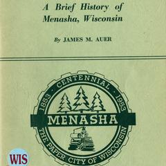 Centennial memories : a brief history of Menasha, Wisconsin